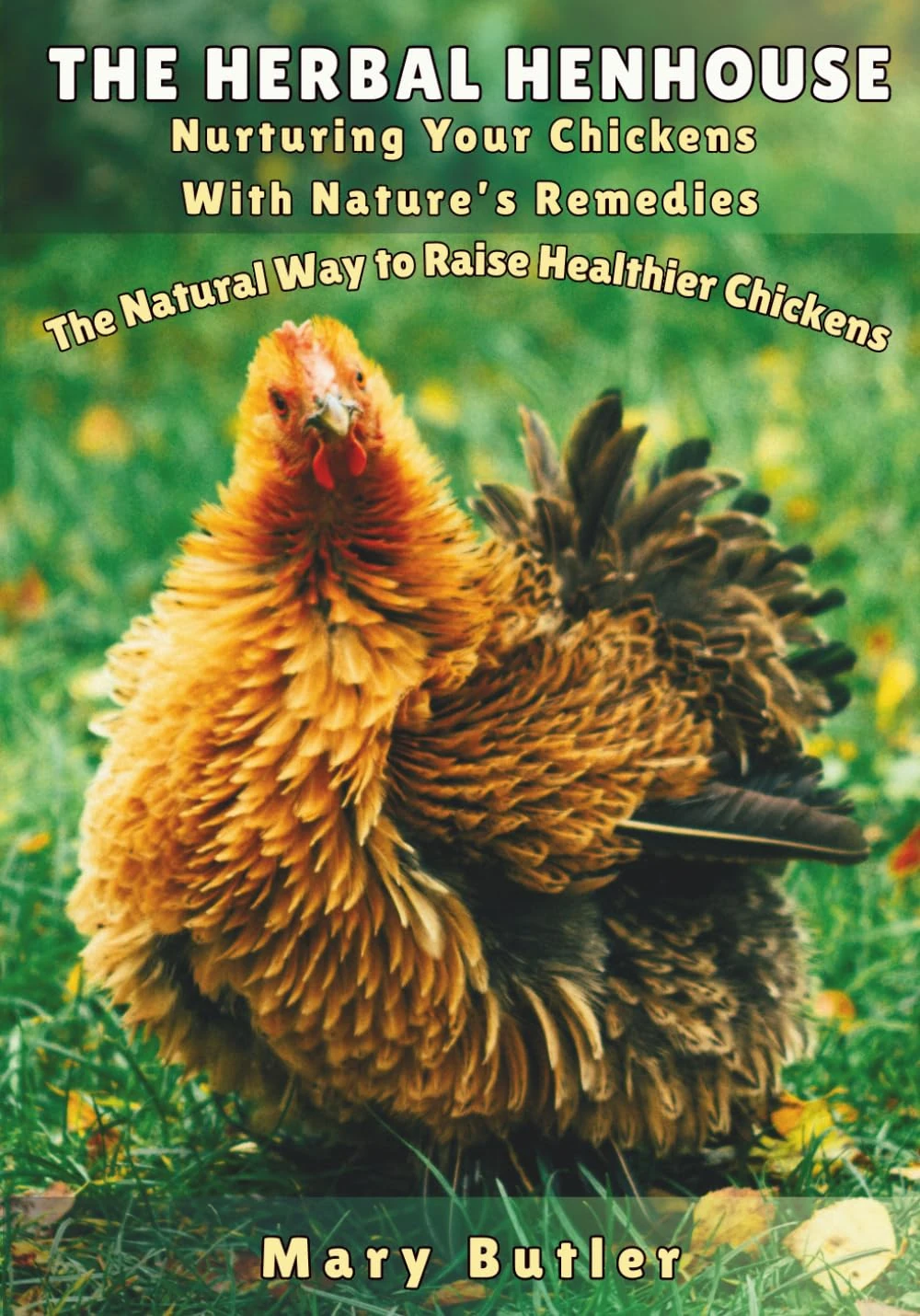 Cover of The Herbal Henhouse by Mary Butler